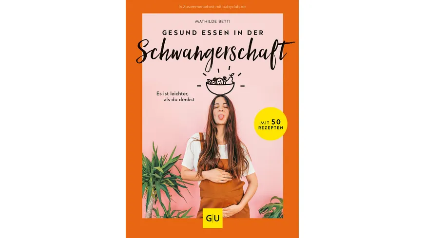 Gesund essen in der Schwangerschaft