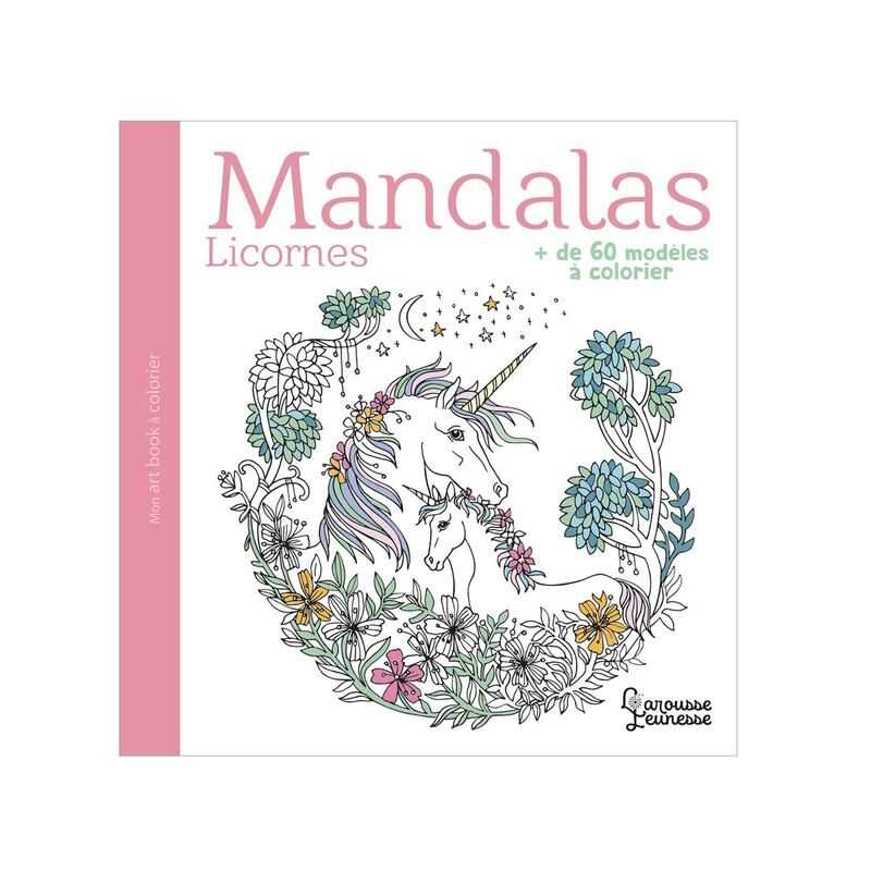Livre Mandalas licornes - Larousse Jeunesse