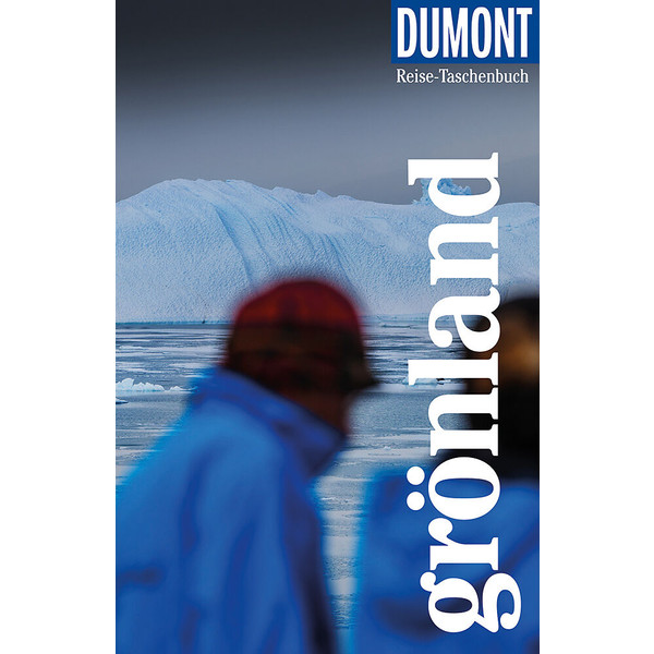 DuMont Reise-Taschenbuch Grönland - Reiseführer