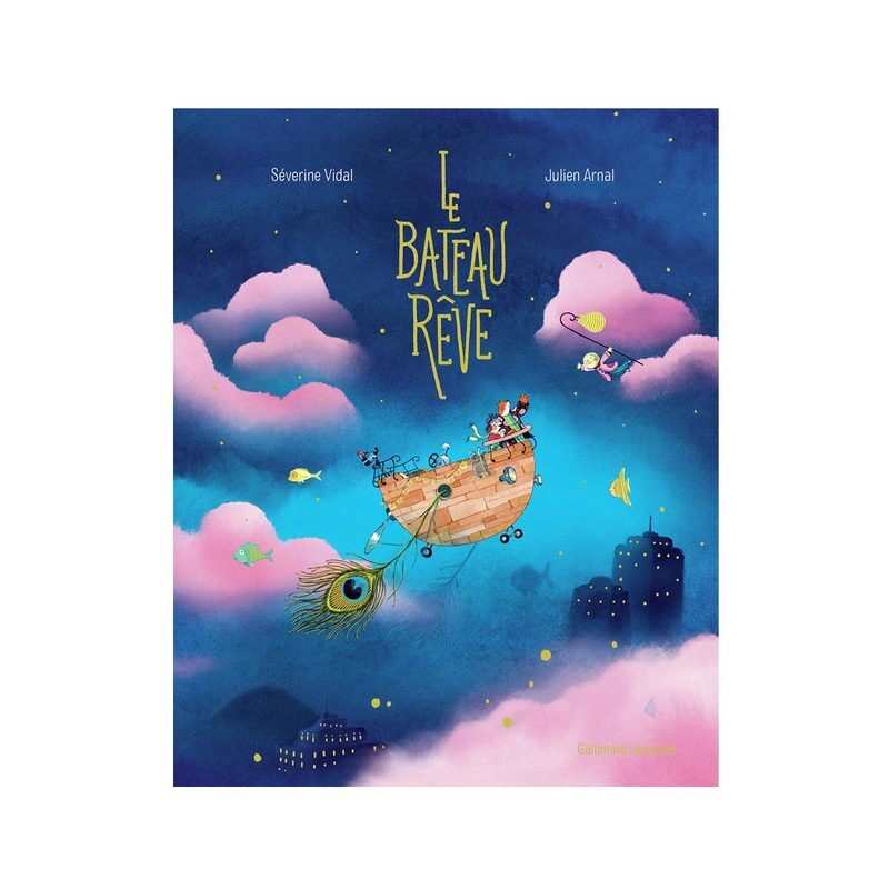 Livre Le bateau rêve - Gallimard Jeunesse