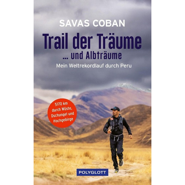 TRAIL DER TRÄUME ...UND ALBTRÄUME - Reisebericht
