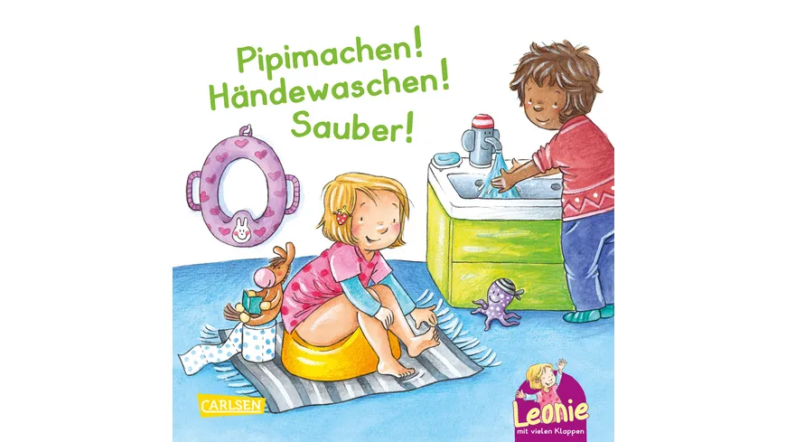 Leonie: Pipimachen! Händewaschen! Sauber!