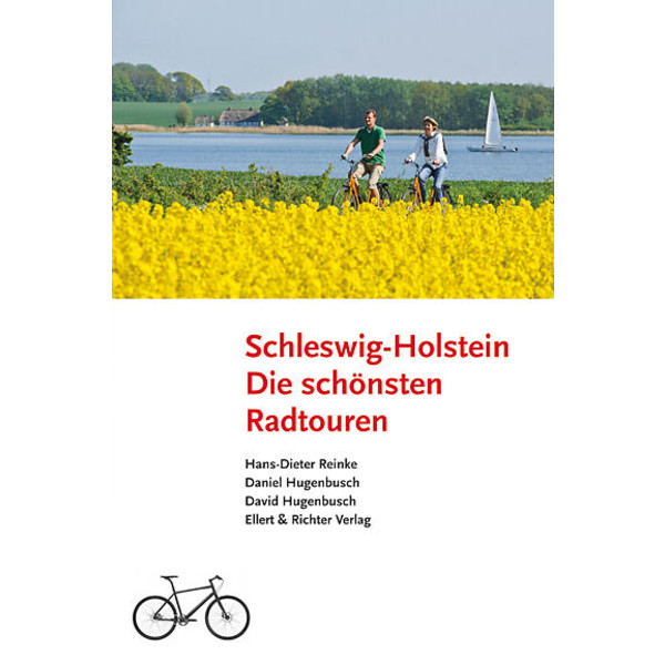 SCHLESWIG-HOLSTEIN - DIE SCHÖNSTEN RADTOUREN - Radwanderführer