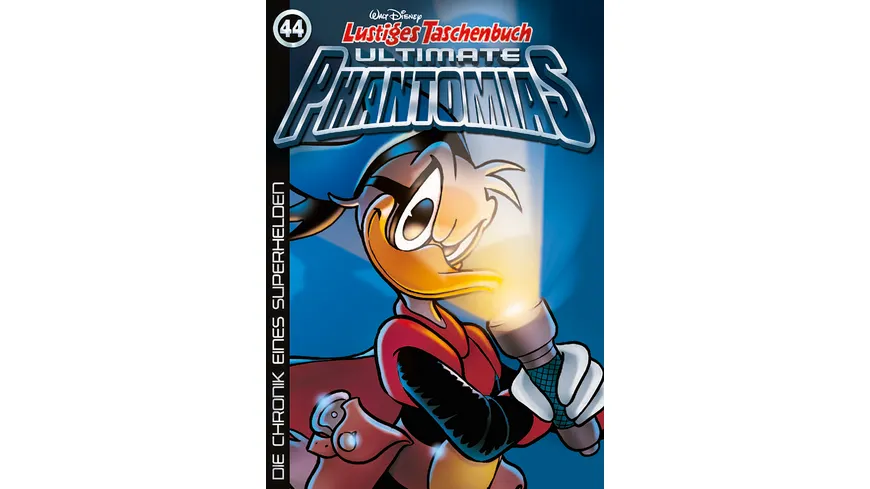 Lustiges Taschenbuch Ultimate Phantomias 44 - Die Chronik eines Superhelden