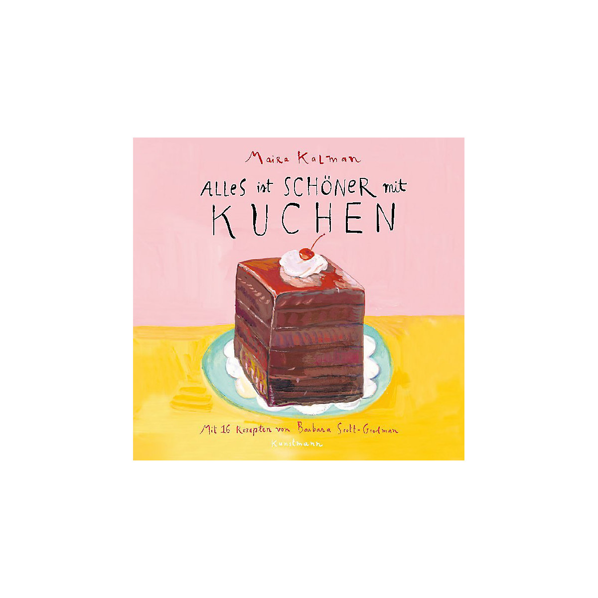 Alles ist schöner mit Kuchen