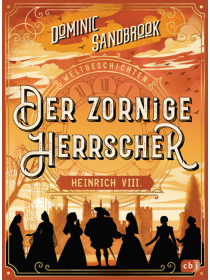 cbj Verlag Buch - Weltgeschichte(n) - Der zornige Herrscher: Heinrich VIII. günstig kaufen onesize