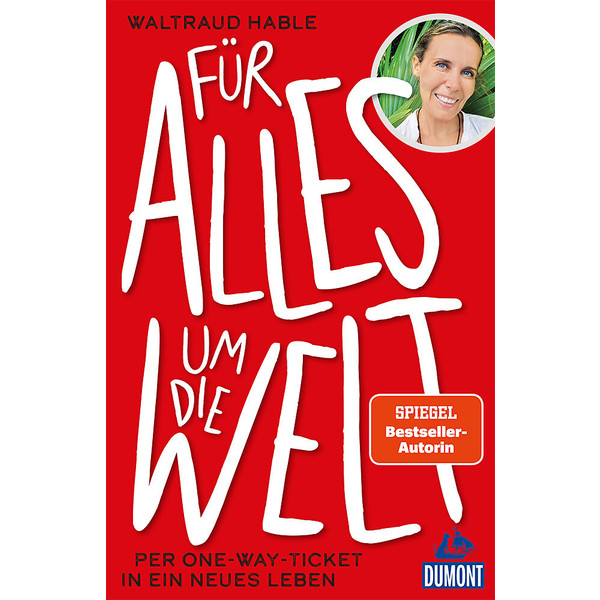 FÜR ALLES UM DIE WELT - Reisebericht