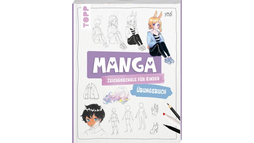 Manga-Zeichenschule für Kinder Übungsbuch