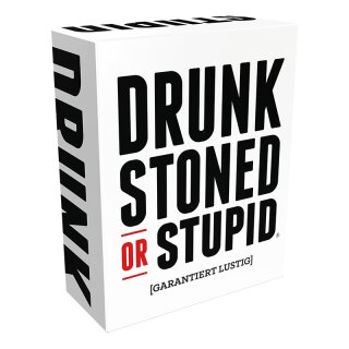 Drunk, Stoned or Stupid (DE)