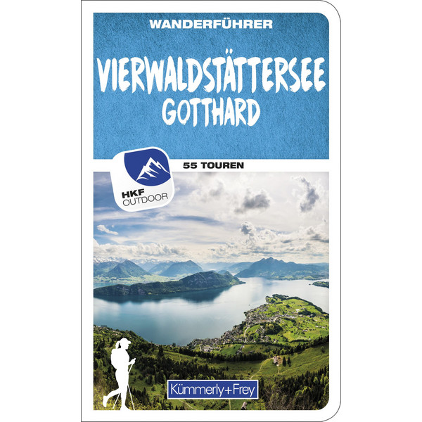 VIERWALDSTÄTTERSEE / GOTTHARD (ZENTRALSCHWEIZ) WANDERFÜHRER