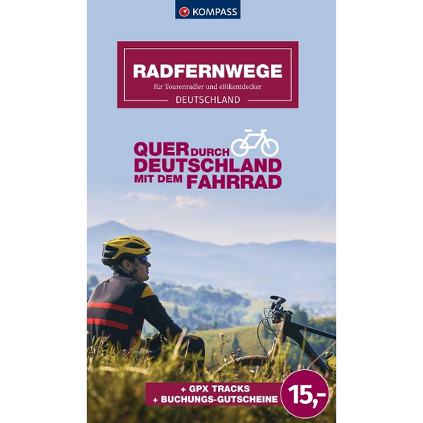 KOMPASS RADFERNWEGE QUER DURCH DEUTSCHLAND - Radwanderführer