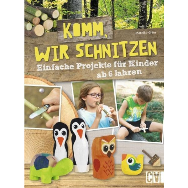 Komm, wir schnitzen Kinder - Kinderbuch