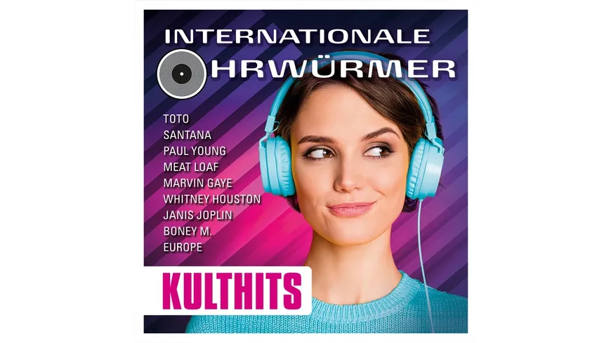 Kulthits - Internationale Ohrwürmer
