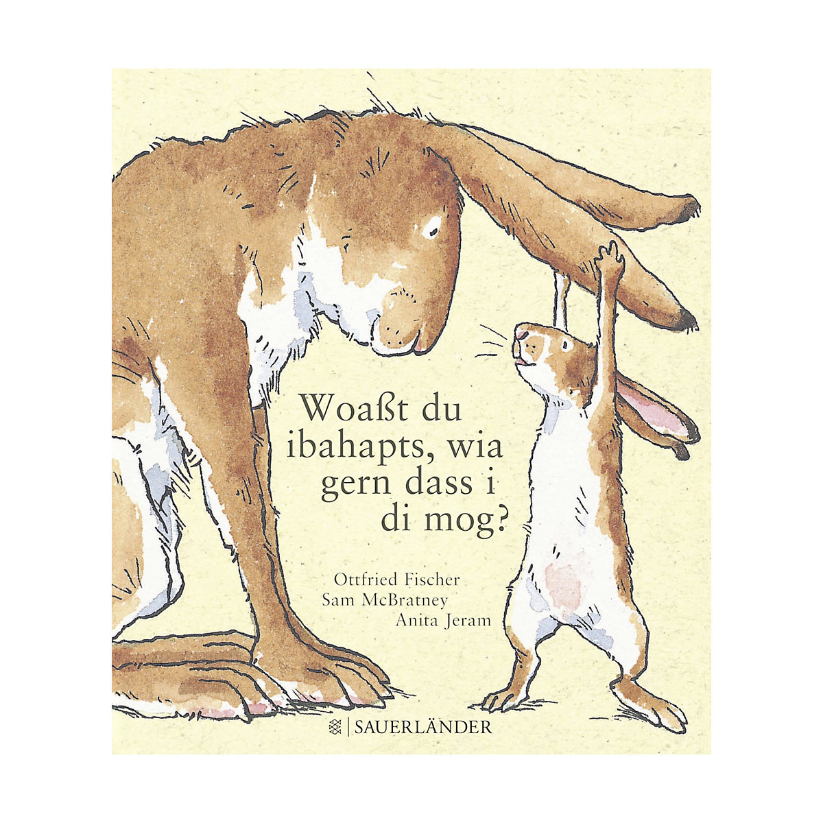 Woaßt du ibahapts, wia gern dass i di mog