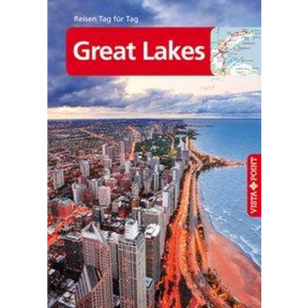 Great Lakes - VISTA POINT Reiseführer Reisen Tag für Tag - Reiseführer