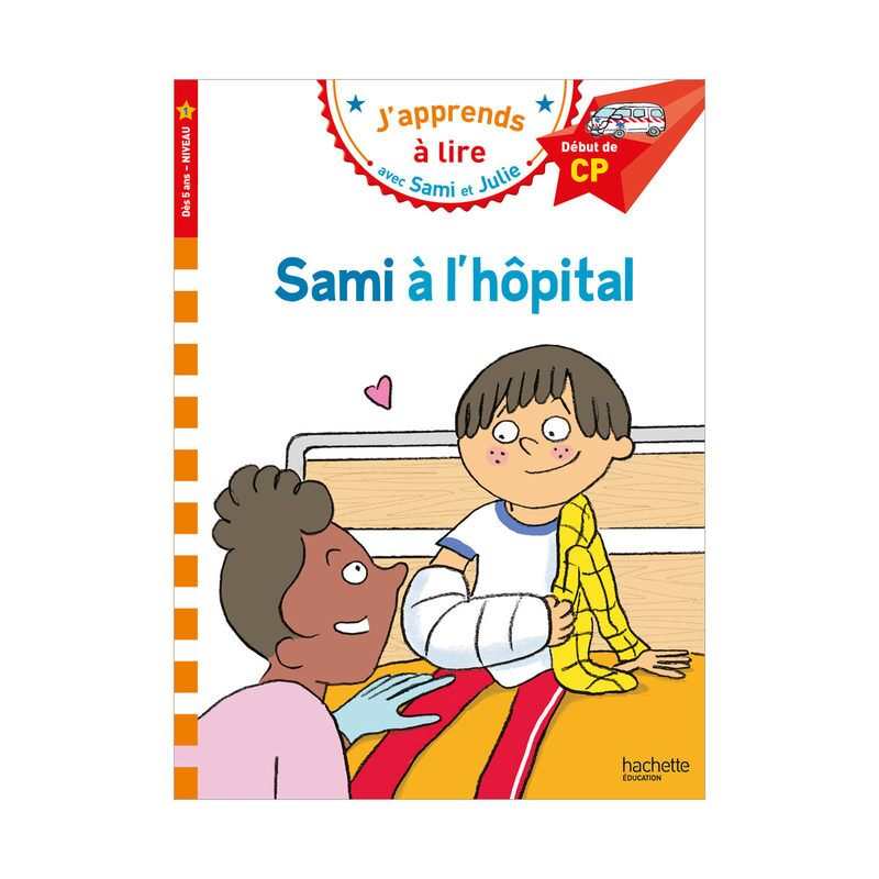 Livre Sami et Julie, Sam à l'hôpital - Hachette Education