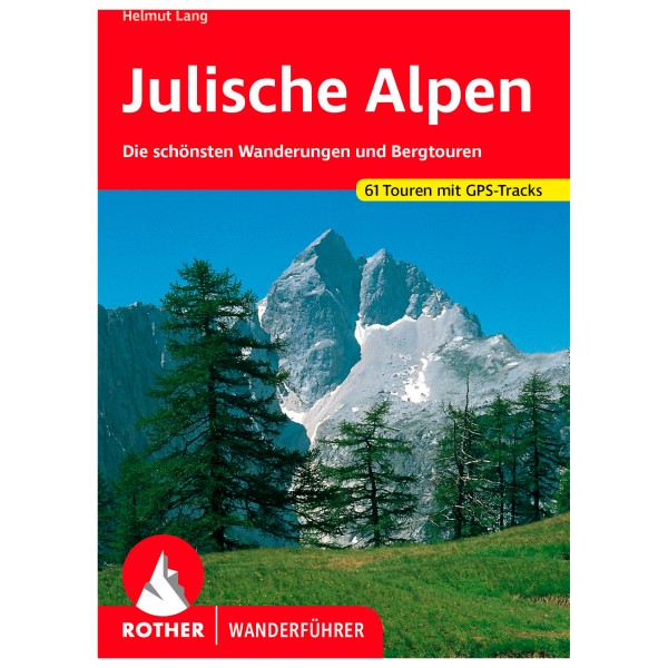 Bergverlag Rother - Julische Alpen - Wanderführer