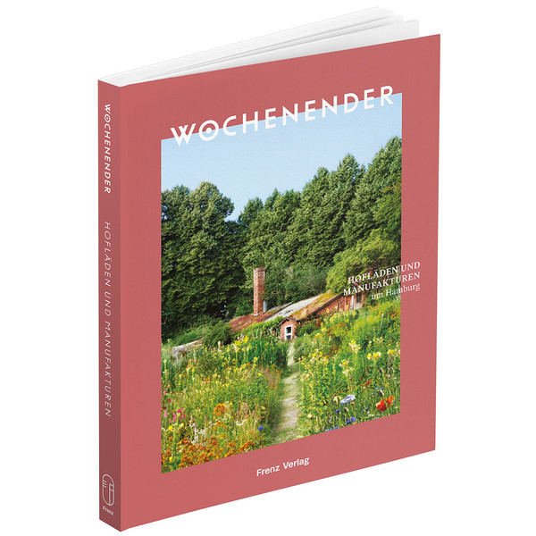 WOCHENENDER: HOFLÄDEN UND MANUFAKTUREN UM HAMBURG - Reiseführer