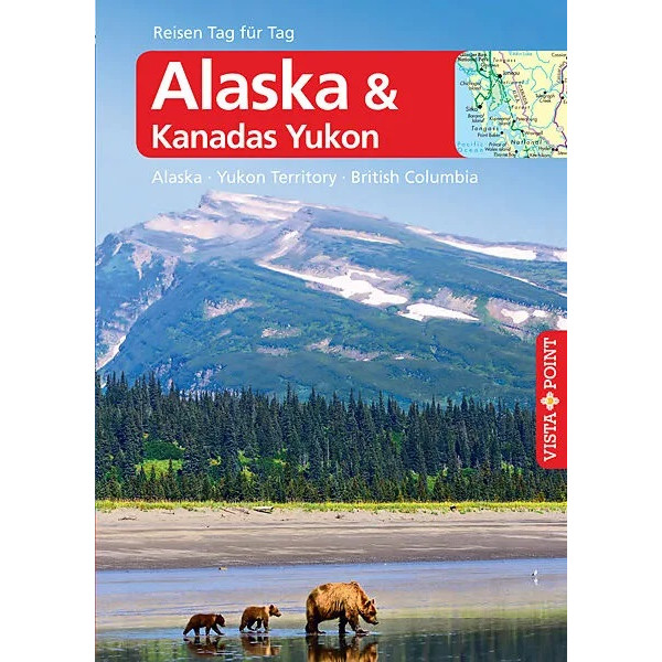 ALASKA - VISTA POINT REISEFÜHRER REISEN TAG FÜR TAG - Reiseführer