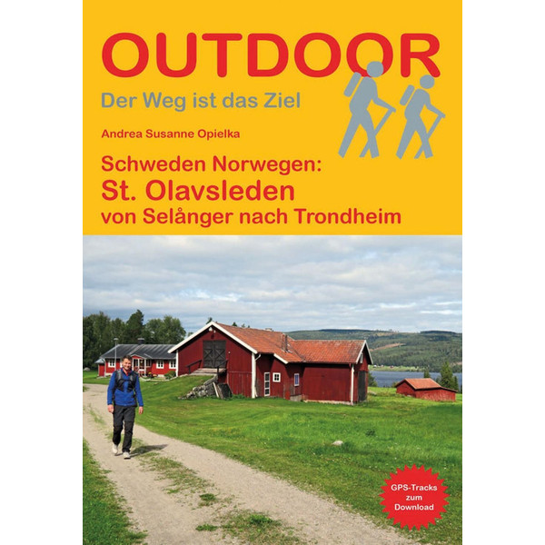 Schweden Norwegen: St. Olavsleden - Wanderführer