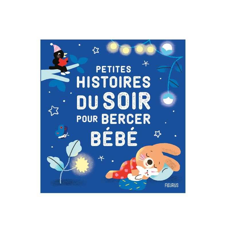 Livre Petites histoires du soir pour bercer bébé - Fleurus