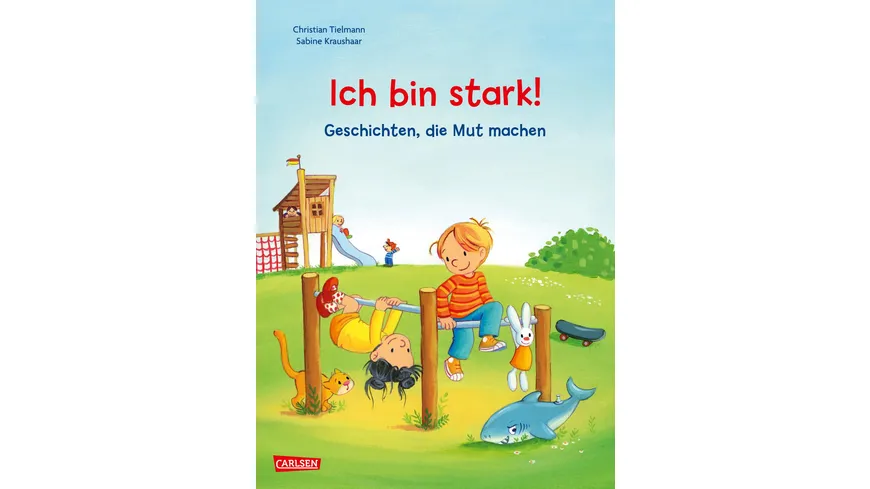 Max-Bilderbücher: Ich bin stark! Geschichten, die Mut machen - Drei MAX-Bilderbücher in einem Band