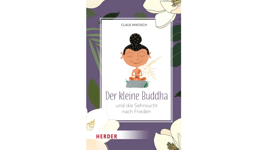 Der kleine Buddha und die Sehnsucht nach Frieden