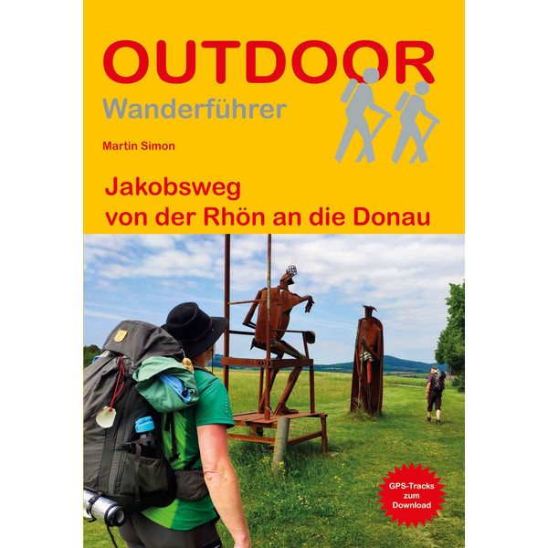JAKOBSWEG VON DER RHÖN AN DIE DONAU - Wanderführer