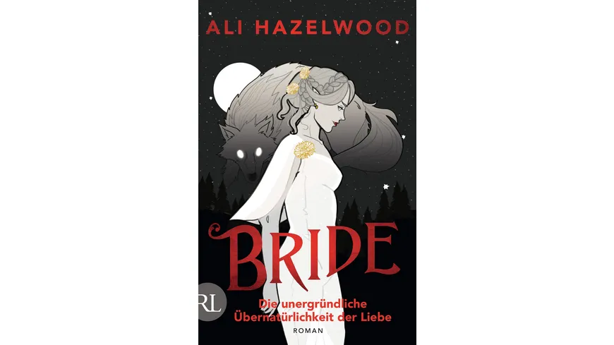Bride – Die unergründliche Übernatürlichkeit der Liebe