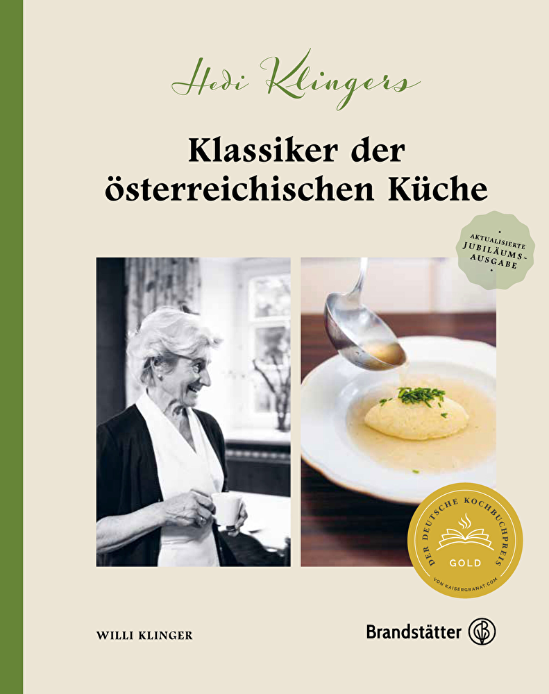 Willi Klinger Hedi Klingers Klassiker der Österreichischen Küche