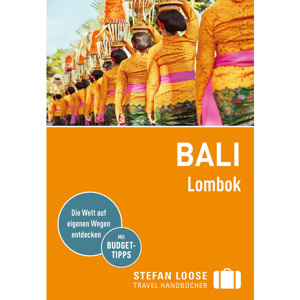 STEFAN LOOSE REISEFÜHRER BALI, LOMBOK