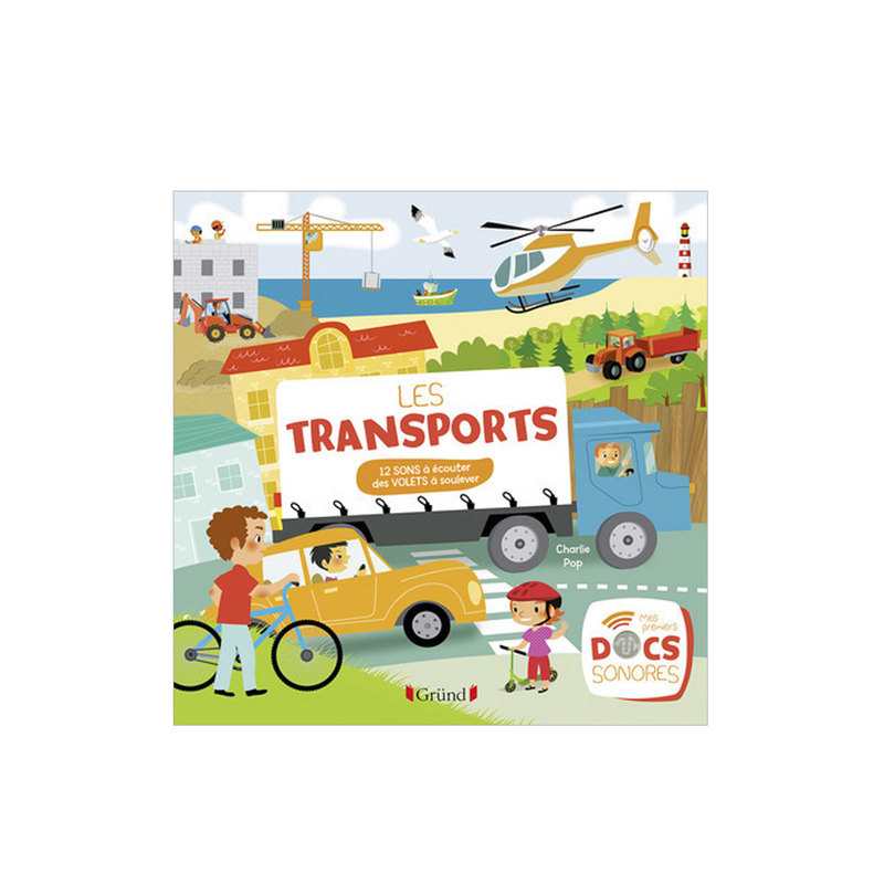 Livre sonore Les transports Mes premiers docs sonores - Gründ