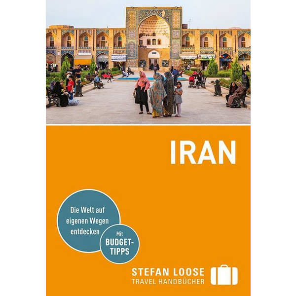 Stefan Loose Reiseführer Iran - Reiseführer