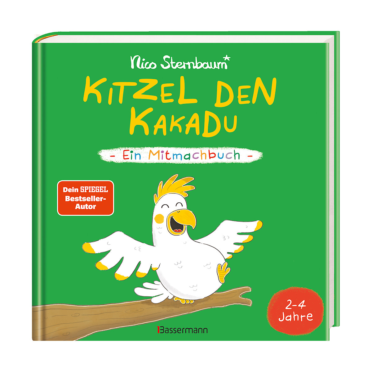 Kitzel den Kakadu - Ein Mitmachbuch für Kinder von 2 bis 4 Jahren.