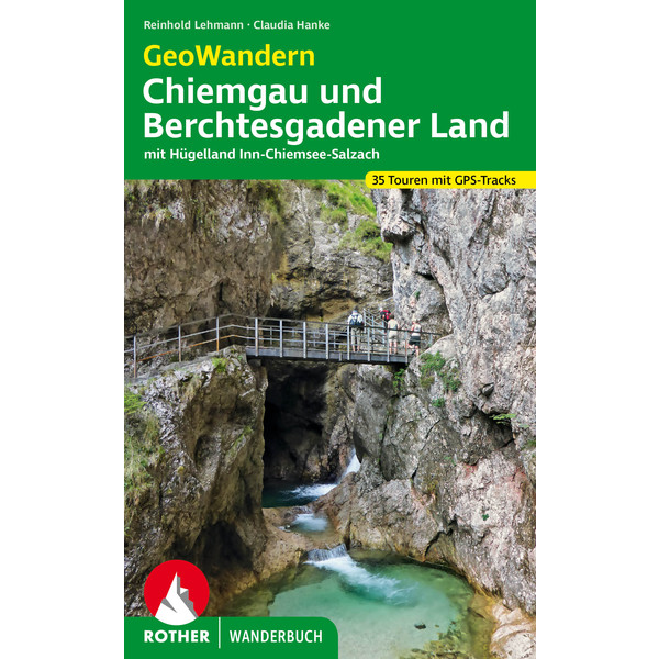 GEOWANDERN CHIEMGAU UND BERCHTESGADENER LAND - Wanderführer