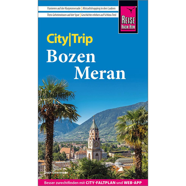 REISE KNOW-HOW CITYTRIP BOZEN UND MERAN - Reiseführer
