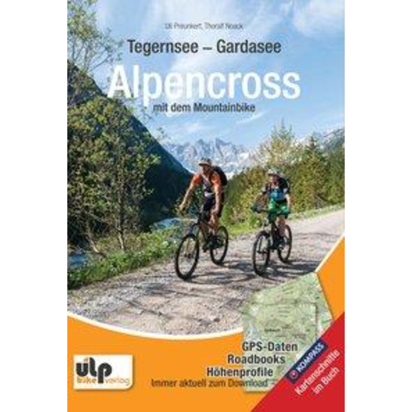 Tegernsee - Gardasee - Alpencross mit dem Mountainbike - Radwanderführer