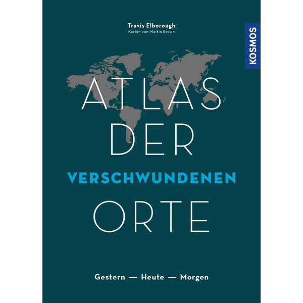 Atlas der verschwundenen Orte - Sachbuch
