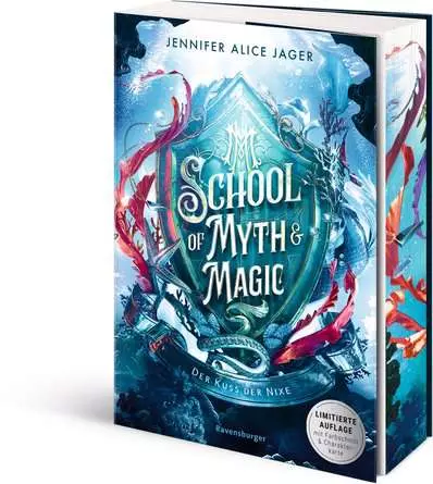 School of Myth & Magic, Band 1: Der Kuss der Nixe