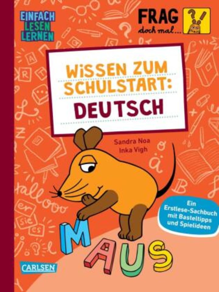 Carlsen Buch - Frag doch mal ... die Maus: Wissen zum Schulstart: Deutsch günstig kaufen onesize