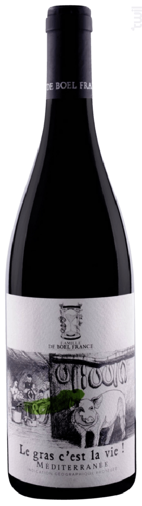 Le gras c'est la vie ! Famille de Boel-France Vin Rouge●IGP Méditerranée 2022 75cl