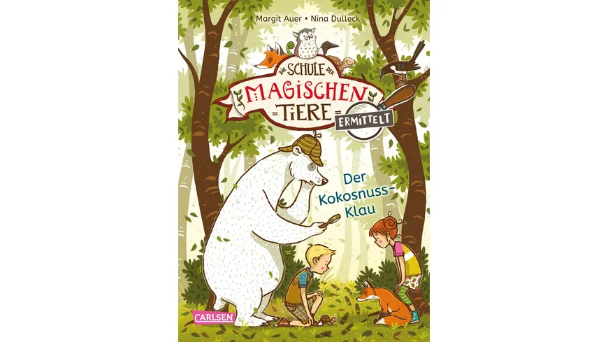 Die Schule der magischen Tiere ermittelt 3: Der Kokosnuss-Klau (Zum Lesenlernen)