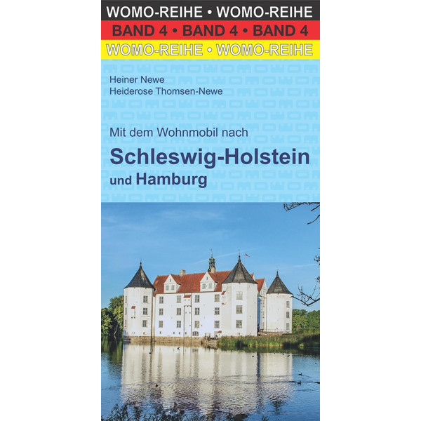 Mit dem Wohnmobil  nach Schleswig-Holstein und Hamburg - Reiseführer