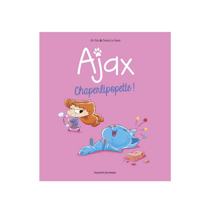 BD Ajax, tome 3 Chaperlipopette - Bayard Jeunesse