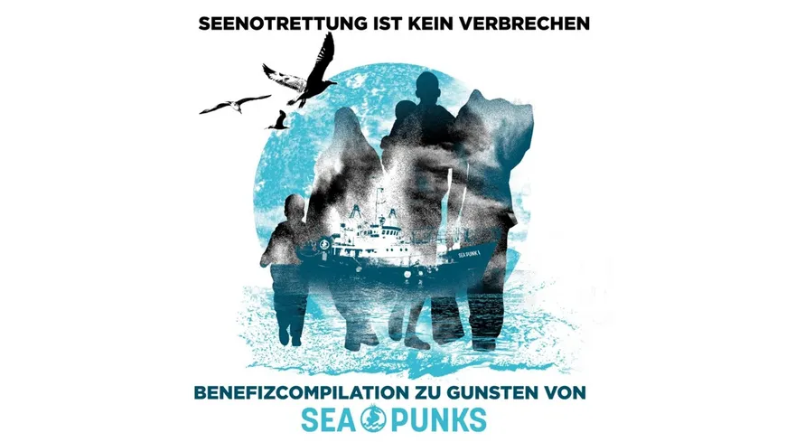 Seenotrettung ist kein Verbrechen - Benefiz-Compil Seenotrettung ist kein Verbrechen - Benefiz-Compilation für Seapunks (colored 2LP)