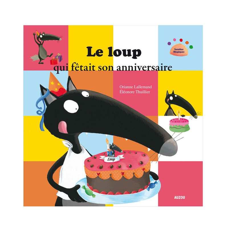 Livre Le Loup qui fêtait son anniversaire - Auzou