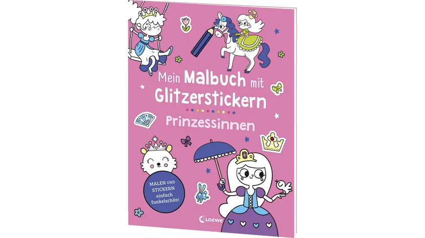 Mein Malbuch mit Glitzerstickern - Prinzessinnen