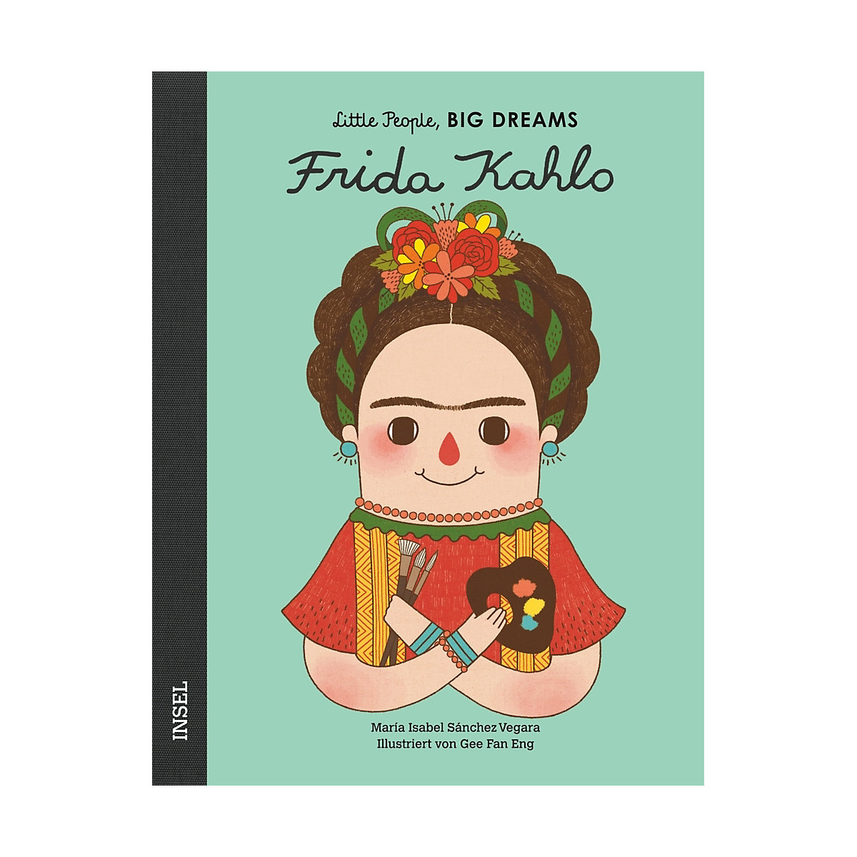 Little People, Big Dreams: Frida Kahlo