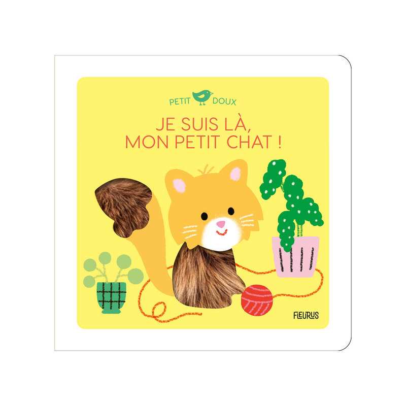 Livre Petit Doux, Flaps & matières, Je suis là, mon petit chat ! - Fleurus