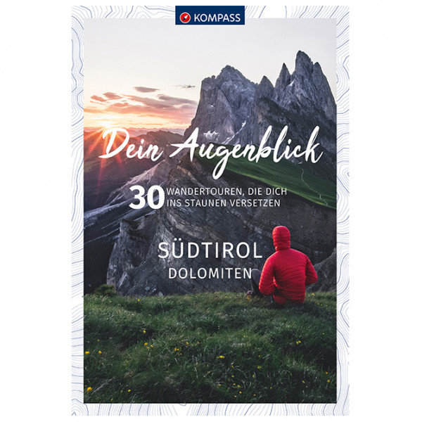 Kompass - Dein Augenblick Südtirol Dolomiten - Wanderführer